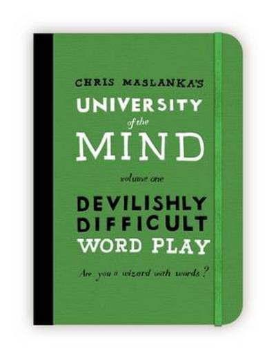 Cover for Christopher Maslanka · University of the Mind: Devilishly Difficult Word Play (Hardcover Book) (2020)