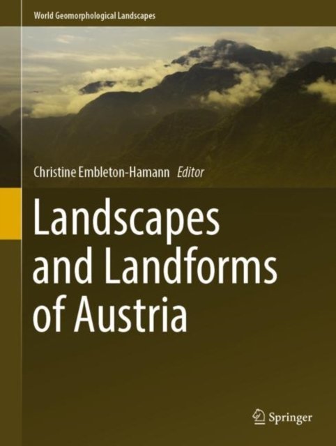 Cover for Landscapes and Landforms of Austria - World Geomorphological Landscapes (Hardcover Book) [1st ed. 2022 edition] (2022)