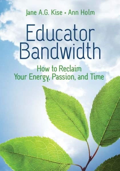 Cover for Jane a G Kise · Educator Bandwidth (Paperback Book) (2022)