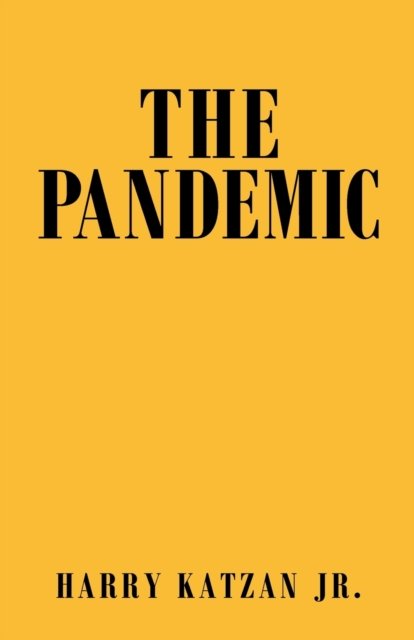 Cover for Harry Katzan Jr. · The Pandemic (Paperback Book) (2020)