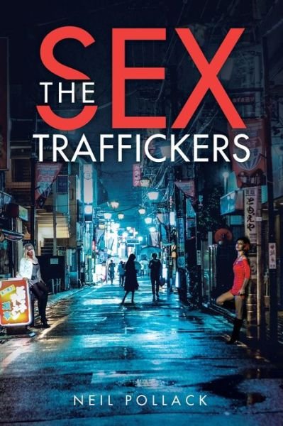 Cover for Neil Pollack · The Sex Traffickers (Paperback Book) (2021)