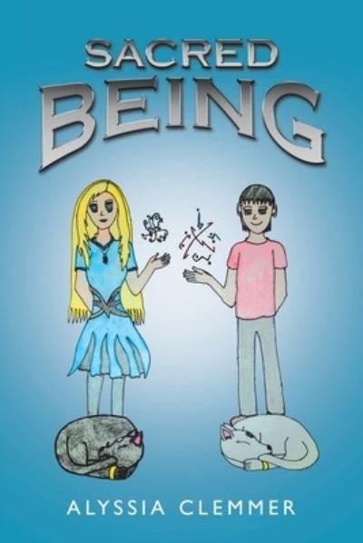 Sacred Being - Alyssia Clemmer - 图书 - iUniverse, Incorporated - 9781663243133 - 2022年9月8日