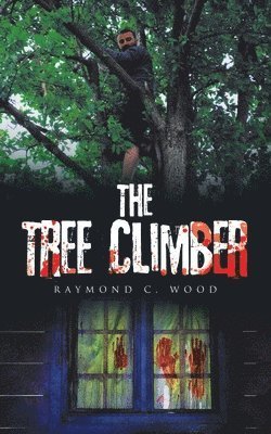 Cover for Raymond C. Wood · Tree Climber (Book) (2024)
