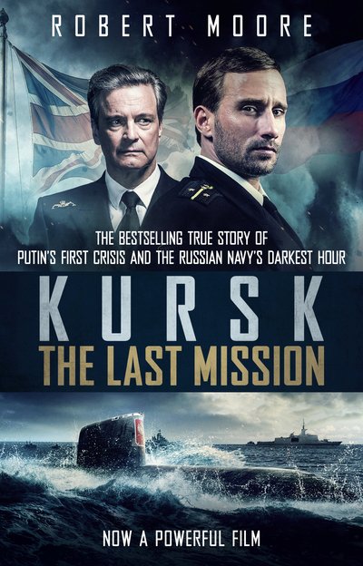 Cover for Robert Moore · Kursk: Film tie-in (Paperback Book) [Film Tie-In edition] (2019)