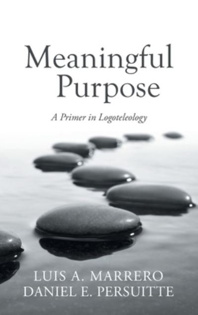 Cover for Luis A. Marrero · Meaningful Purpose (Book) (2022)