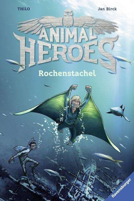 Cover for Thilo · Animal Heroes - Rochenstachel (Book)