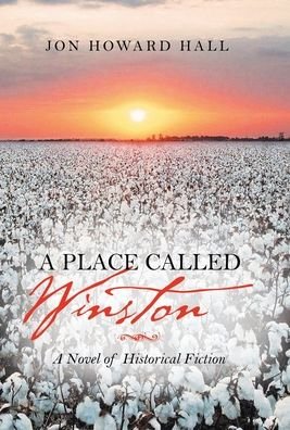 Cover for Jon Howard Hall · A Place Called Winston (Hardcover Book) (2021)