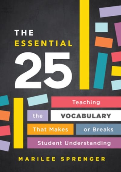 Cover for Marilee Sprenger · The Essential 25: Teaching the Vocabulary That Makes or Breaks Student Understanding (Paperback Book) (2021)