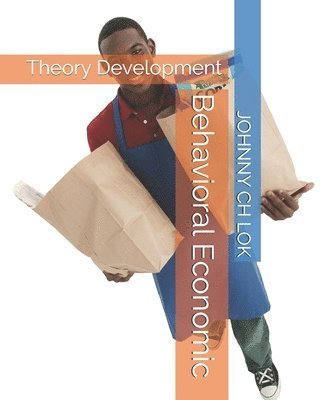 Cover for Johnny Ch Lok · Behavioral Economic (Paperback Book) (2020)