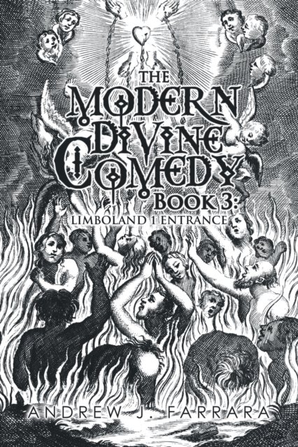 Cover for Farrara Andrew J. Farrara · The Modern Divine Comedy Book 3 : Limboland 1 Entrance (Paperback Book) (2022)