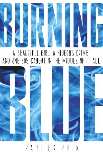 Cover for Paul Griffin · Burning Blue (Paperback Book) [Reprint edition] (2014)