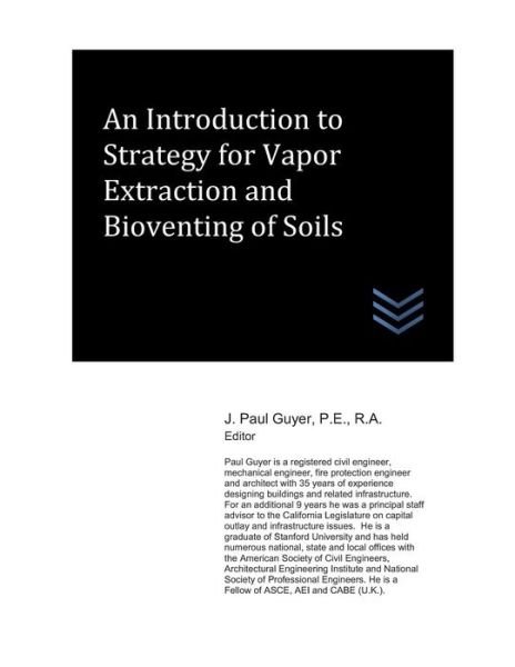Cover for J Paul Guyer · An Introduction to Strategy for Vapor Extraction and Bioventing of Soils (Paperback Book) (2018)