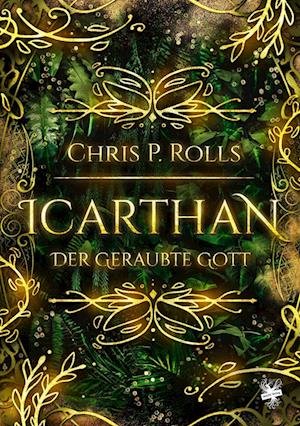 Cover for Chris P. Rolls · Icarthan - Der geraubte Gott (Book) (2024)