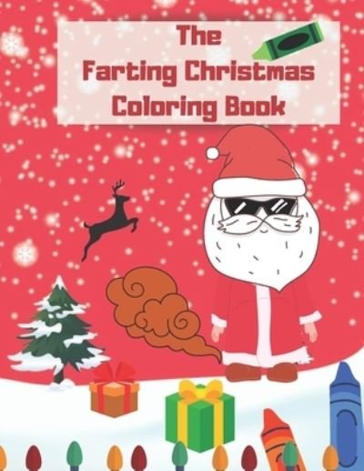 Cover for Qestro Restro · The Farting Christmas Coloring Book (Paperback Book) (2020)