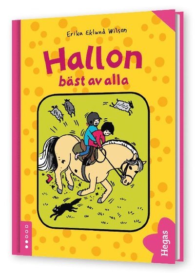 Cover for Erika Eklund Wilson · Hallon, bäst av alla (Hardcover Book) [Ned edition] (2014)