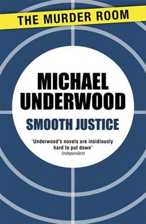 Cover for Michael Underwood · Smooth Justice - Murder Room (Paperback Book) (2014)