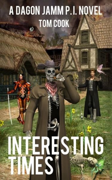 Interesting Times - Tom Cook - 图书 - Createspace - 9781517455149 - 2015年9月25日