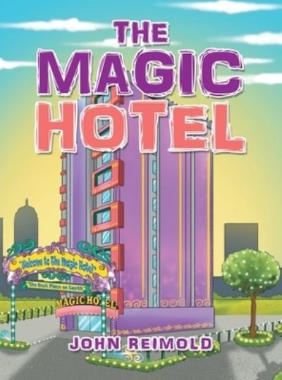 Cover for John Reimold · Magic Hotel (Book) (2022)