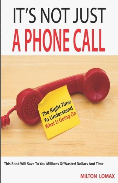 Cover for Milton Lomax · It's Not Just a Phone Call (Paperback Book) (2018)