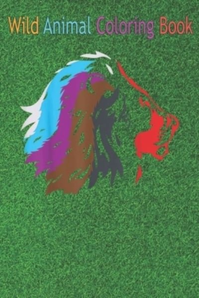 Cover for Green Forest · Wild Animal Coloring Book (Paperback Book) (2020)