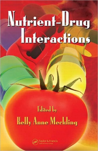 Cover for Kelly Anne Meckling · Nutrient-Drug Interactions (Hardcover Book) (2006)