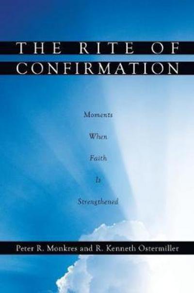 Cover for Peter R Monkres · The Rite of Confirmation (Paperback Book) (2010)