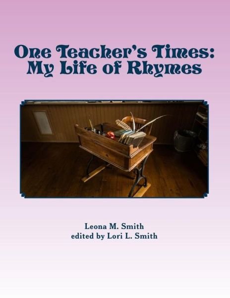 Cover for Leona M. Smith · One Teacher's Times (Paperback Book) (2016)