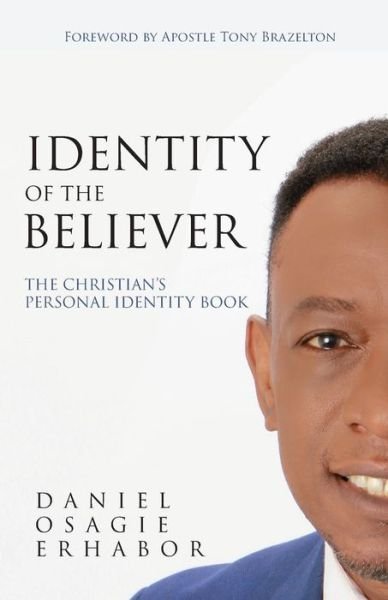 Cover for Daniel O Erhabor · Identity of the Believer (Paperback Book) (2019)