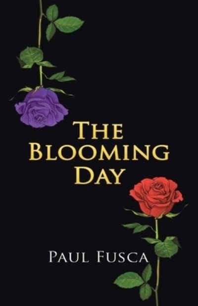 Cover for Paul Fusca · The Blooming Day (Paperback Book) (2022)