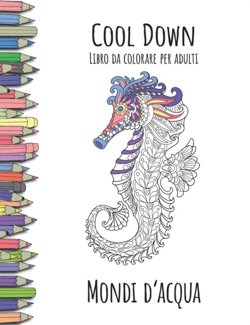 Cover for York P Herpers · Cool Down - Libro da colorare per adulti (Paperback Book) (2019)