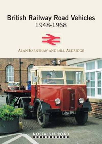 Cover for Dr. Alan Earnshaw · British Railway Road Vehicles: 1948-1968 (Paperback Book) (2014)