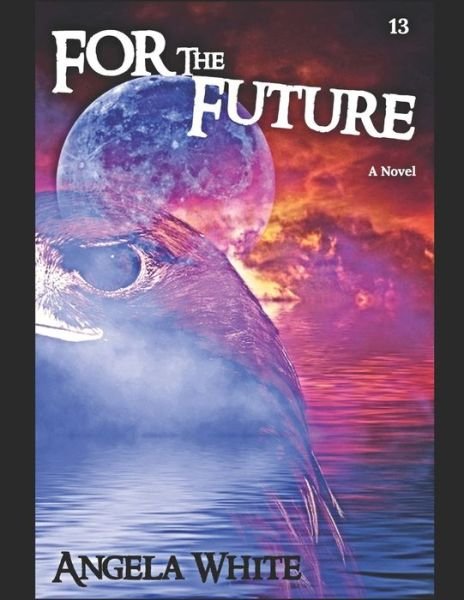 Cover for Angela White · For the Future - Life After War (Paperback Book) (2020)