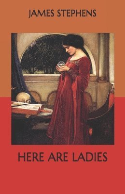 Cover for James Stephens · Here are Ladies (Paperback Book) (2020)
