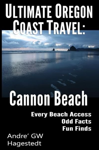 Cover for Andre' Gw Hagestedt · Ultimate Oregon Coast Travel (Paperback Book) (2018)