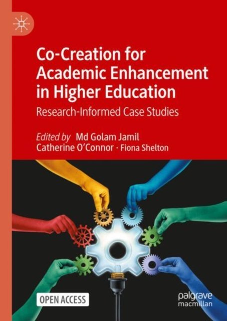 Cover for Co-Creation for Academic Enhancement in Higher Education: Research-Informed Case Studies (Hardcover Book) [2025 edition] (2024)