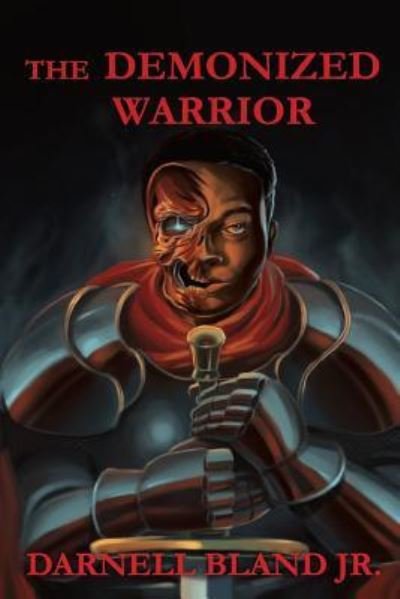 Cover for Darnell Bland Jr · The Demonized Warrior (Paperback Book) (2017)