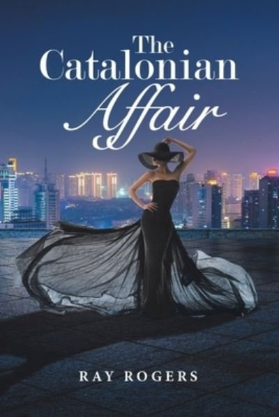 Cover for Ray Rogers · The Catalonian Affair (Paperback Book) (2021)