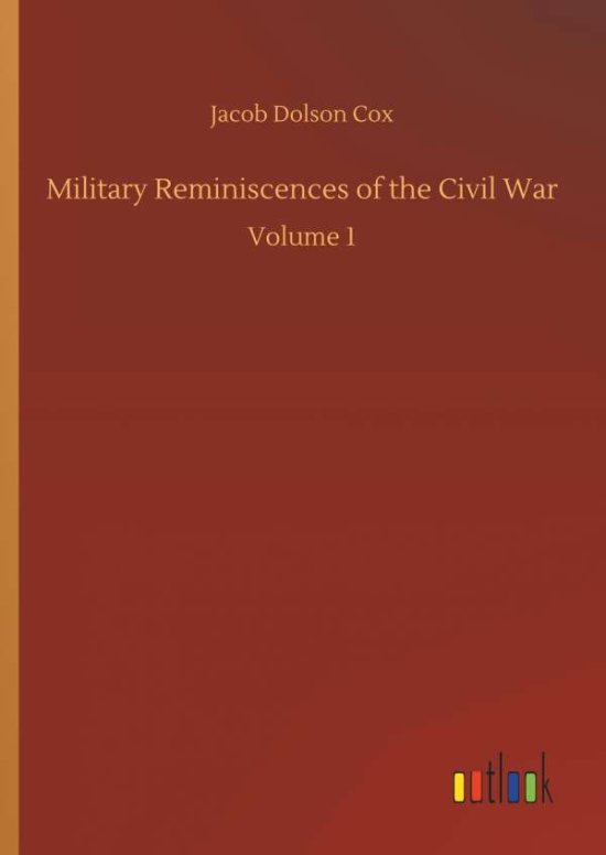 Cover for Cox · Military Reminiscences of the Civil (Book) (2018)