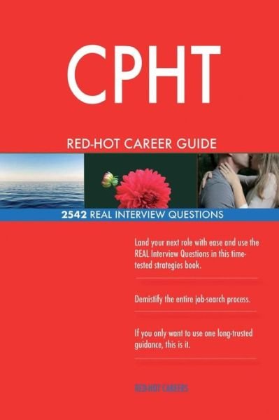 Cover for Red-Hot Careers · CPHT RED-HOT Career Guide; 2542 REAL Interview Questions (Paperback Book) (2018)