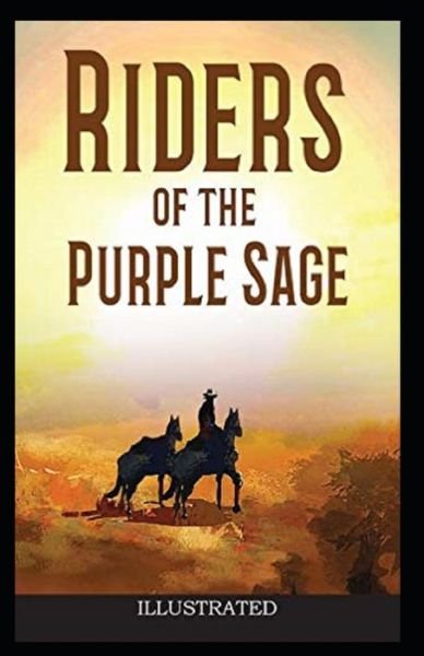 Cover for Zane Grey · Riders of the Purple Sage Illustrated (Paperback Book) (2021)