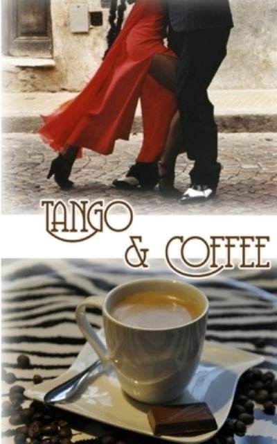 Cover for Nicky P Satl · Tango &amp; Coffee (Paperback Book) (2018)