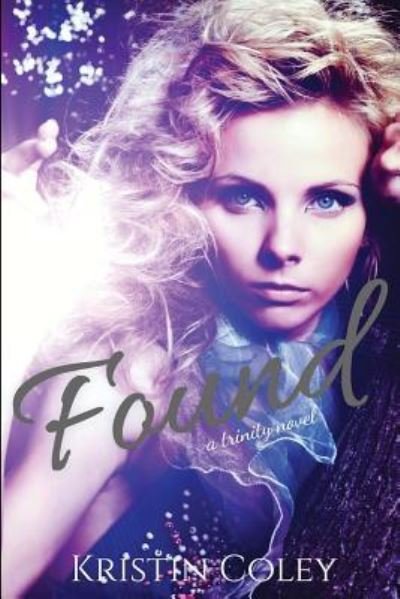 Cover for Kristin Coley · Found (Paperback Book) (2016)