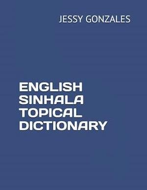Cover for Jessy Gonzales · English Sinhala Topical Dictionary (Paperback Book) (2020)