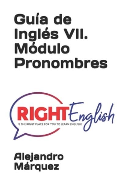 Cover for Alejandro Marquez · Guia de Ingles VII (Paperback Book) (2020)