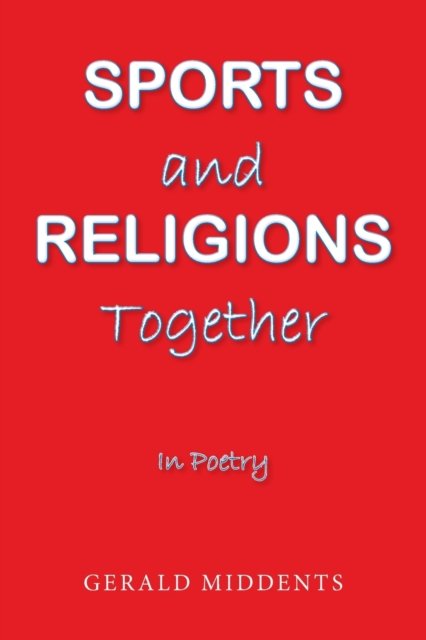 Cover for Gerald Middents · Sports and Religions Together (Paperback Book) (2020)