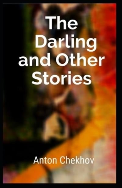 Cover for Anton Chekhov · The Darling and Other Stories [Annotated] (Paperback Book) (2020)