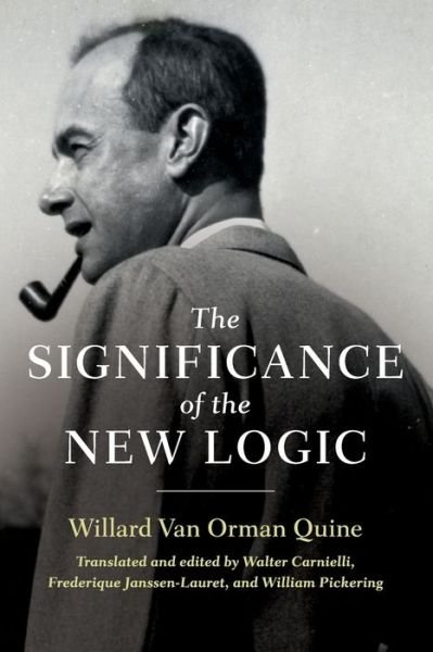 Cover for Willard Van Orman Quine · The Significance of the New Logic (Paperback Book) (2020)