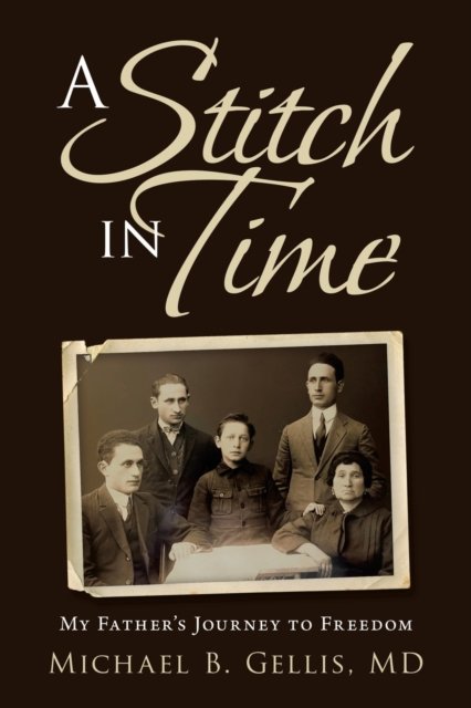 Cover for Michael B. Gellis · Stitch in Time (Book) (2021)