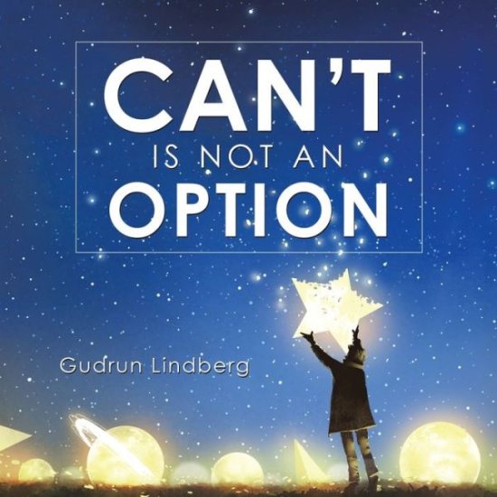 Cover for Gudrun Lindberg · Can't Is Not an Option (Paperback Book) (2020)