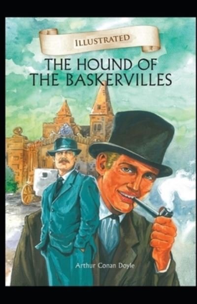 Cover for Sir Arthur Conan Doyle · The Hound of the Baskervilles (Illustrated) (Paperback Book) (2020)